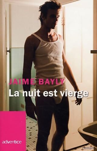 La nuit est vierge - Jaime Bayly - Livre
