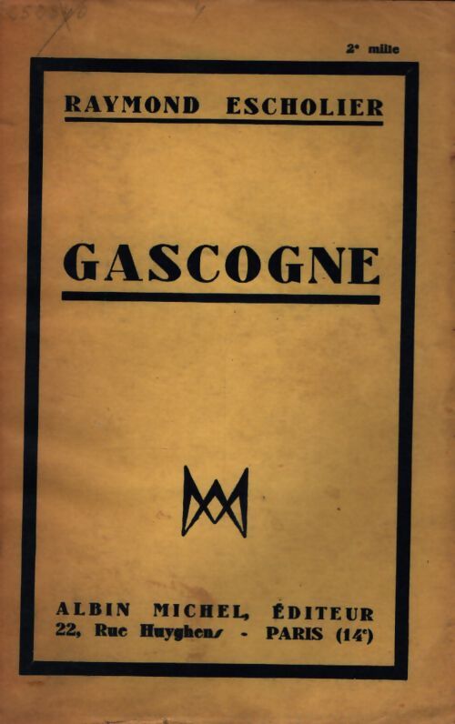 Gascogne - Raymond Escholier - Livre