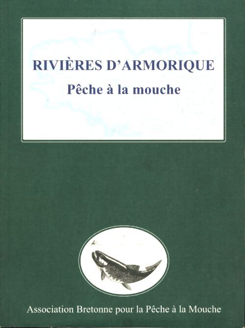 Rivières d'Armorique : Pêche à la mouche - Collectif - Livre
