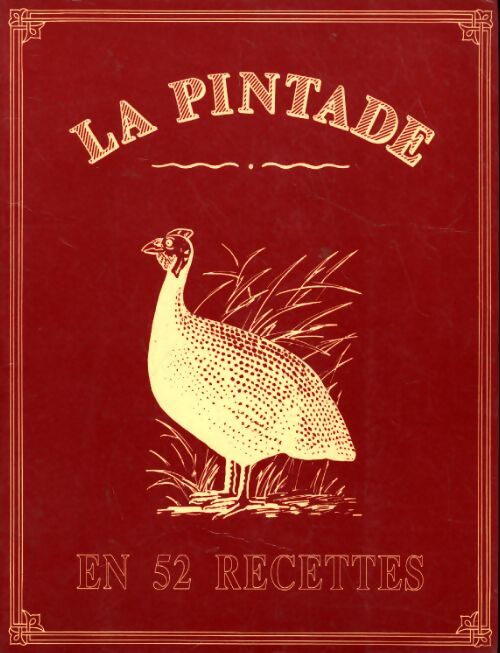 La pintade en 52 recettes - Collectif - Livre
