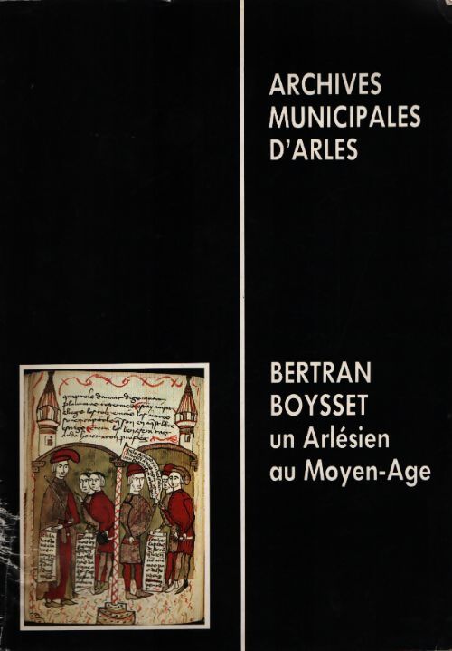 Archives municipales d'Arles : Bertrand Boysset - Collectif - Livre
