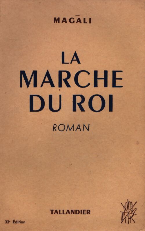 La marche du roi - Magali - Livre