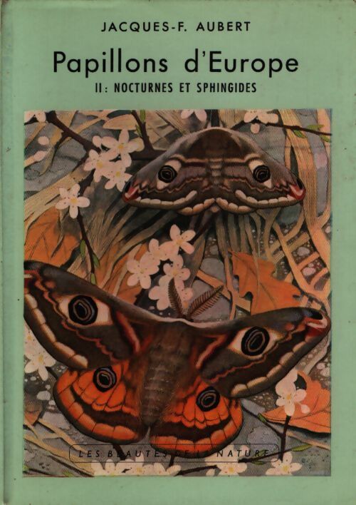 Papillons d'Europe Tome II - Jacques-F Aubert - Livre