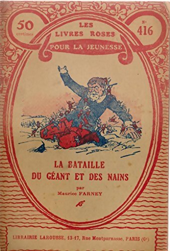 La bataille du géant et des nains - Maurice Farney - Livre