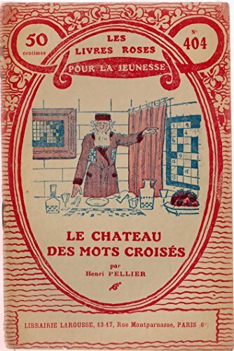 Le château des mots croisés - Henri Pellier - Livre