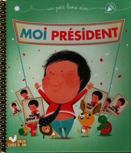 Moi président - Emilie Chazerand - Livre