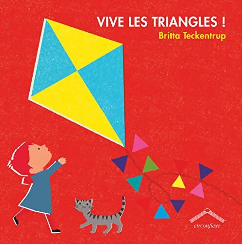 Vive les triangles ! - Britta Teckentrup - Livre