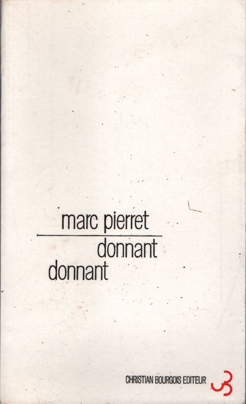 Donnant donnant - Marc Pierret - Livre