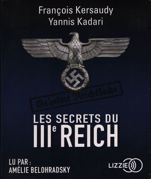 Les secrets du IIIe reich (livre audio) - Yannis Kadari - Livre