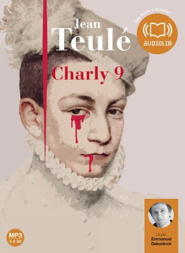 Charly 9 (Livre audio 1 cd mp3) - Jean Teulé - Livre