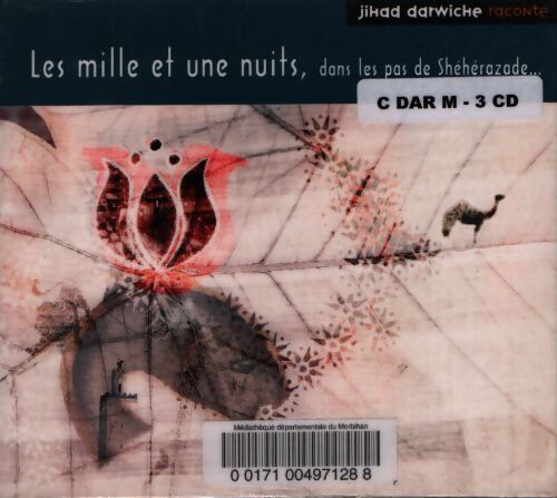 Les mille et une nuits dans les pas de Shéhérazade (livre audio 3 CD) - Jihad Darwiche - Livre
