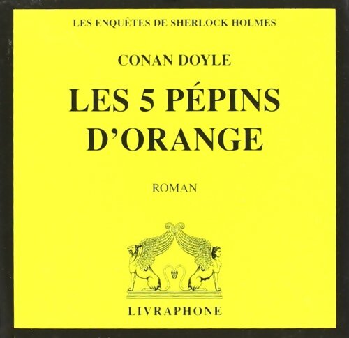 Les cinq pépins d'orange (livre audio) - Arthur Conan Doyle - Livre