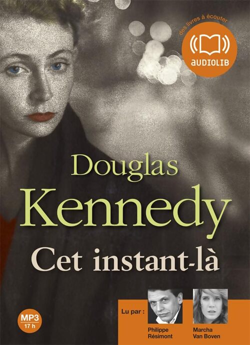 Cet instant-là (Livre audio 2 CD mp3) - Douglas Kennedy - Livre