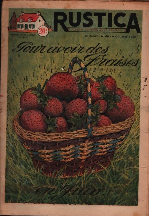 Rustica 26e année n°40 : Pour avoir des fraises - Collectif - Livre