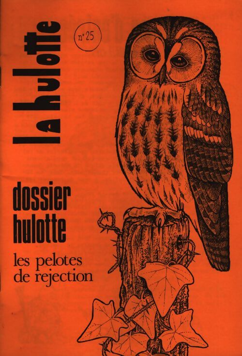 La hulotte n°25 : Dossier hulotte, les pelotes de rejection - Collectif - Livre