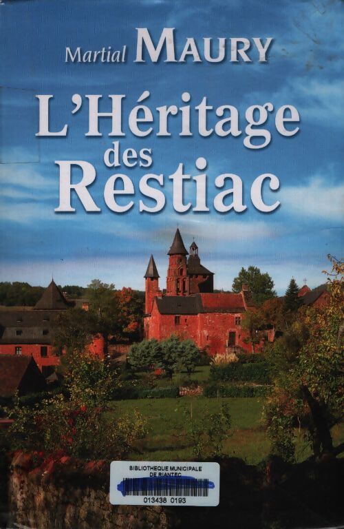 L'héritage des Restiac - Martial Maury - Livre