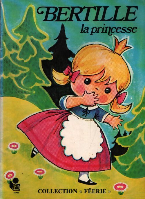 Bertille la princesse - Inconnu - Livre