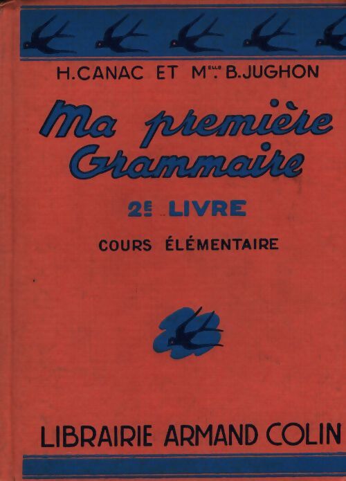 Ma première grammaire 2e livre CE - H. Canac - Livre