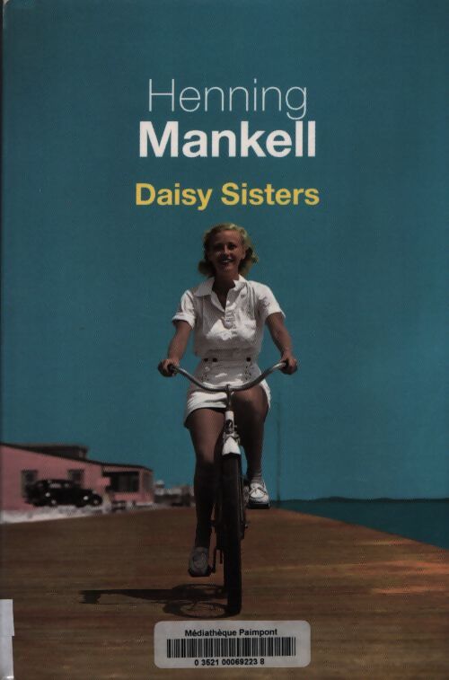 Daisy sisters - Henning Mankell - Livre