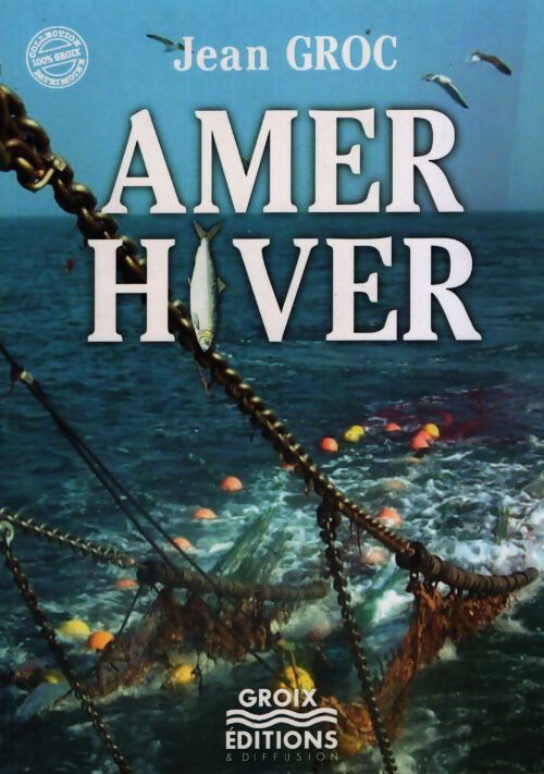 Amer hiver - Jean Groc - Livre