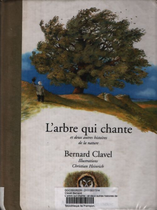 L'arbre qui chante - Bernard Clavel - Livre