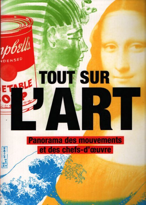 Tout sur l'art - Collectif - Livre