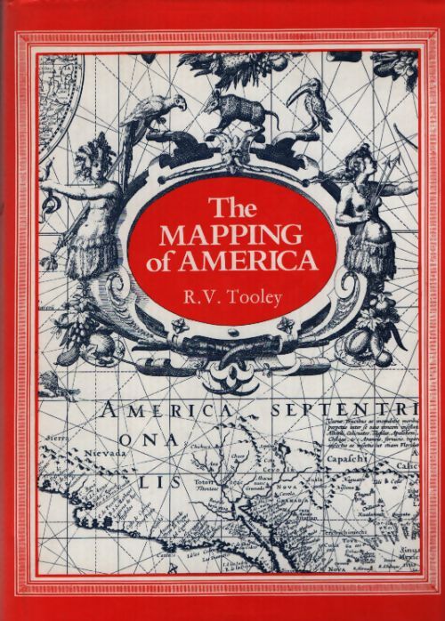 The mapping of America - R.V Tooley - Livre