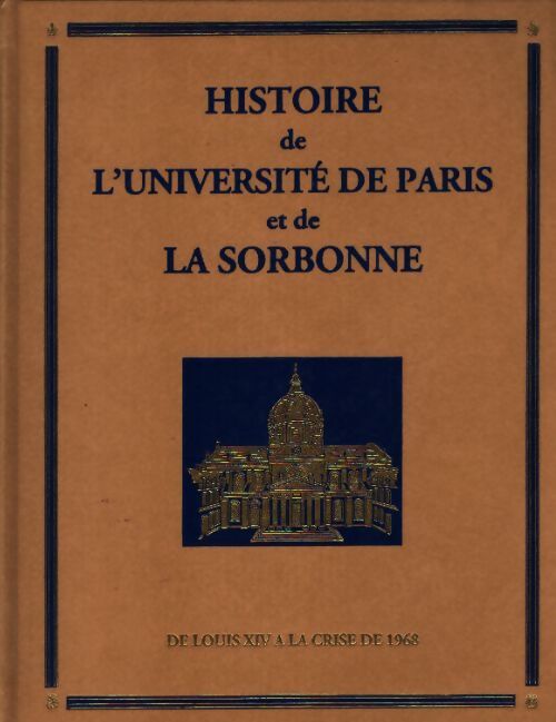 Histoire de l'université de Paris et de la Sorbonne Tome II - André Tuilier - Livre