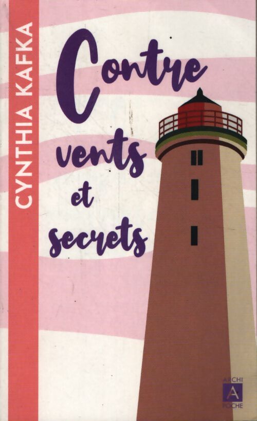Contre vents et secrets - Cynthia Kafka - Livre