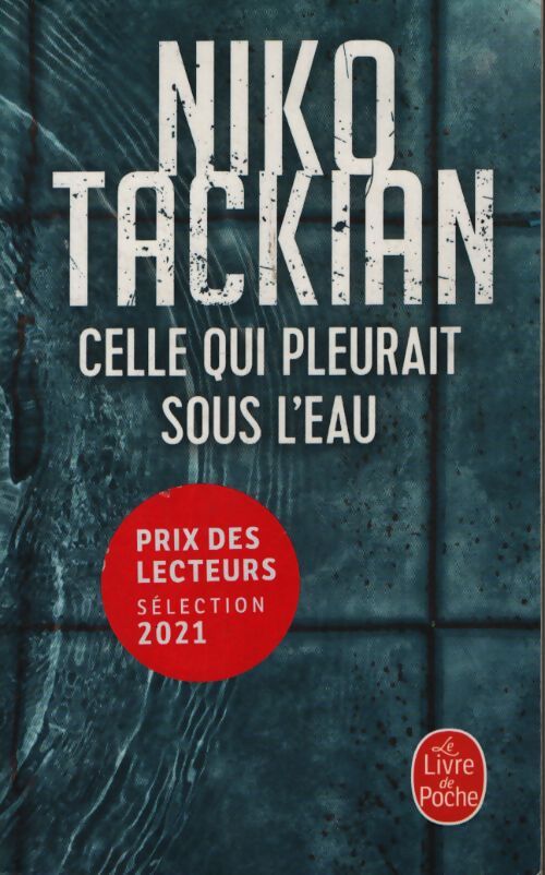 Celle qui pleurait sous l'eau - Niko Tackian - Livre