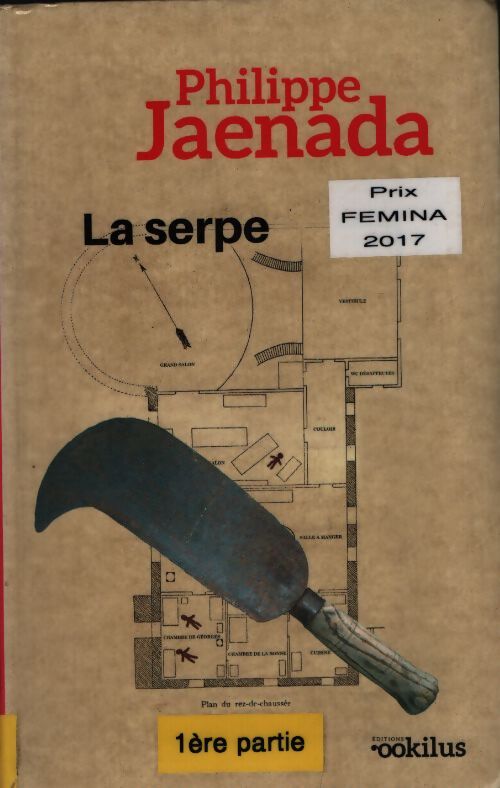 La serpe Tome I - Philippe Jaenada - Livre