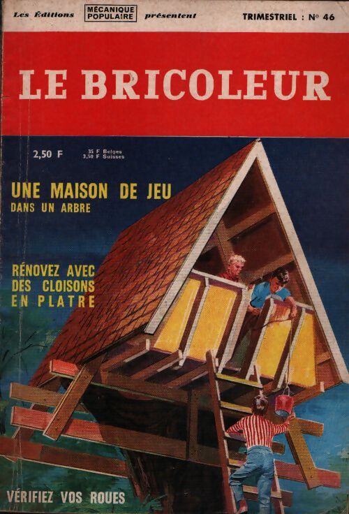 Le bricoleur n°46 : Une maison de jeu - Collectif - Livre