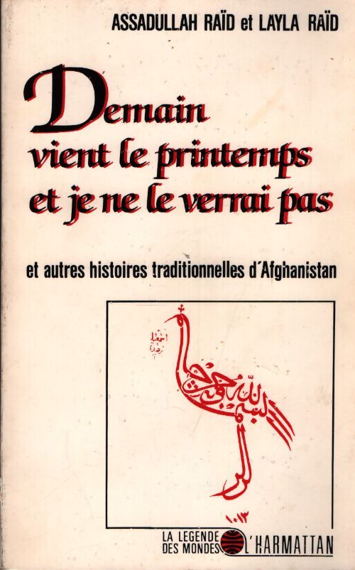 Demain vient le printemps et je ne le verrai pas - Layla Raïd - Livre