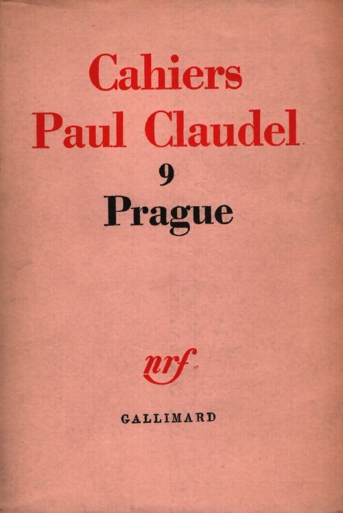 Cahier Paul Claudel Tome IX : Prague - Collectif - Livre