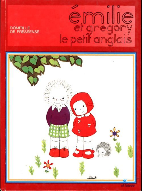 Emilie et Gregory le petit anglais - Domitille De Pressensé - Livre