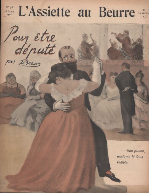 L'assiette au beurre n°56 : Pour être député - Collectif - Livre