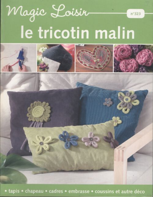 Magic loisir n°323 : Le tricotin malin - Collectif - Livre