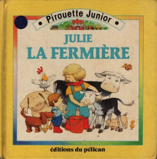 Julie la fermiere - Collectif - Livre