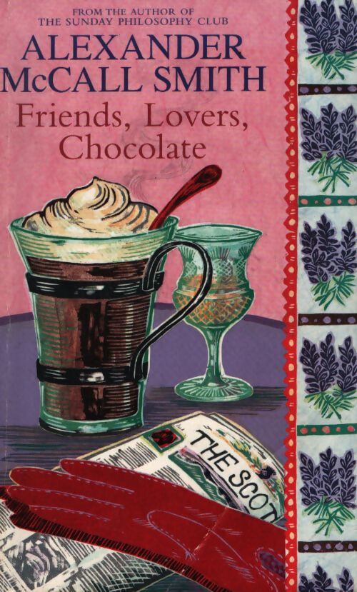 Friends lovers chocolate export only - McCall Smith - Livre