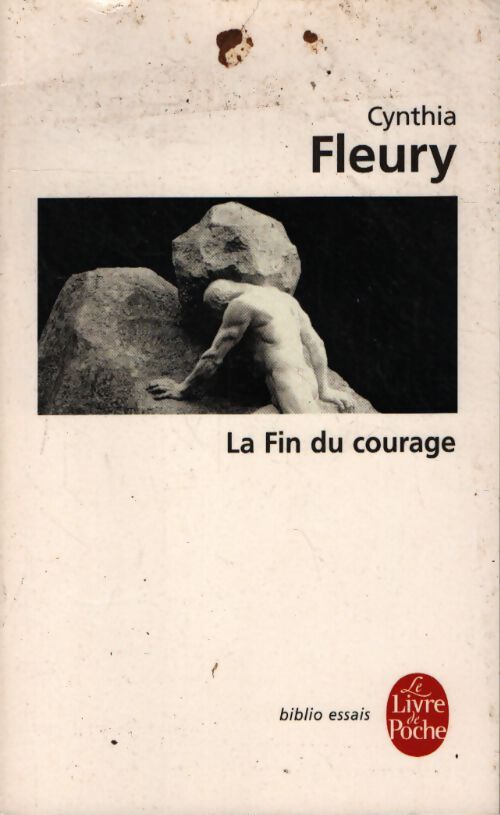 La fin du courage - Cynthia Fleury - Livre