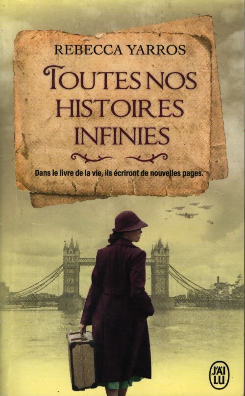 Toutes nos histoires infinies - Rebecca Yarros - Livre