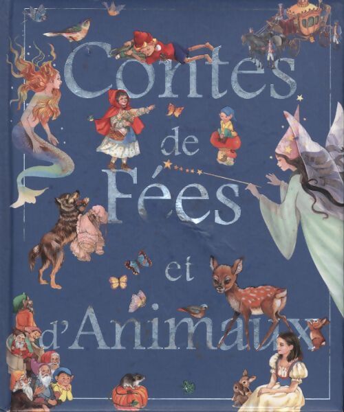 Contes de fées et d'animaux - Collectif - Livre