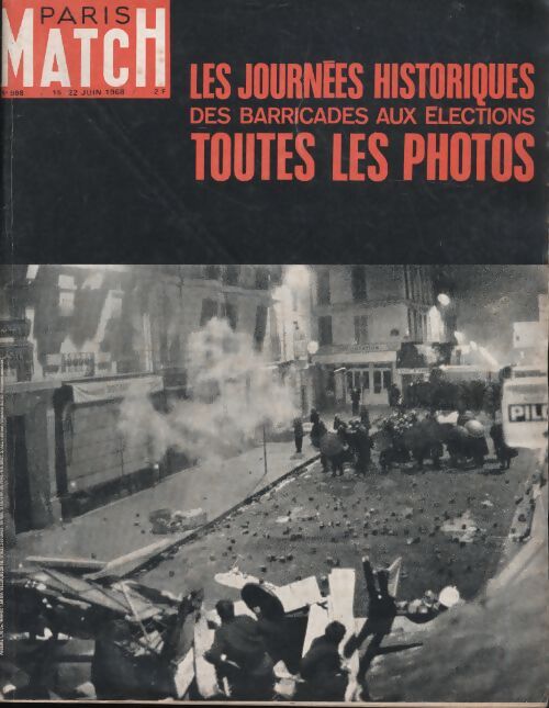 Paris Match n°998 : Les journées historiques des barricades aux élections - Collectif - Livre