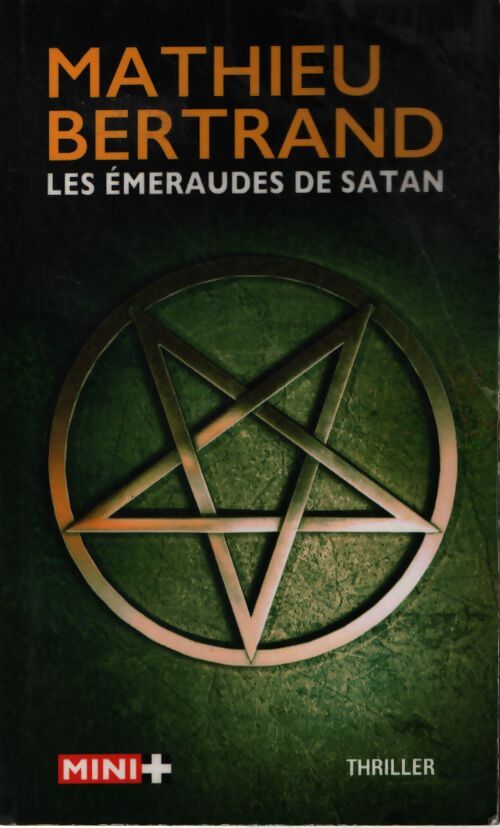 Les émeraudes de satan - Mathieu Bertrand - Livre