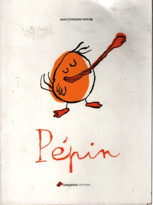 Pépin - Jean-christophe Mazurie - Livre