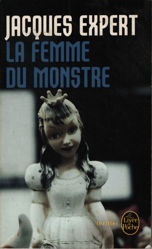 La femme du monstre - Jacques Expert - Livre
