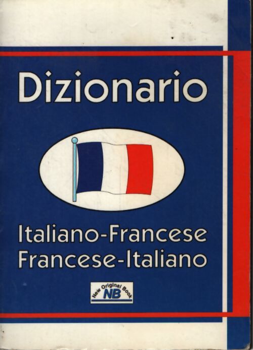 Dizionario : Italiano-Francese - Collectif - Livre