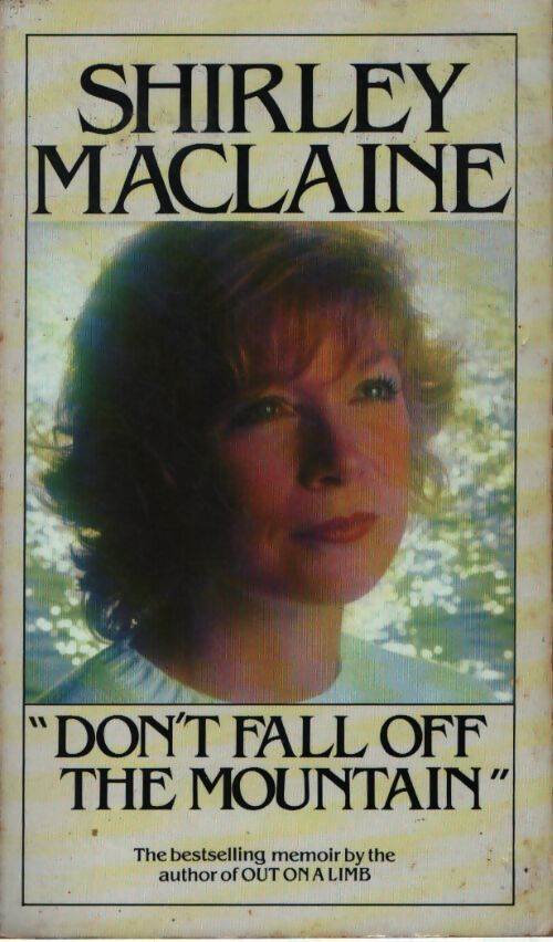 Don't fall off the mountain - Shirley MacLaine - Livre