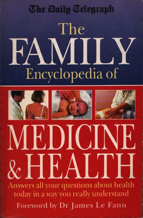 The family encyclopedia of medicine and health - Collectif - Livre