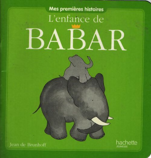 L'enfance de babar - Jean De Brunhoff - Livre